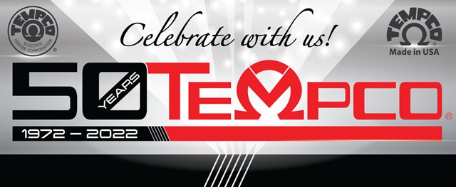 Celebrate with Us - Tempco's 50th Anniversary!